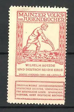 Reklamemarke Mainzer Volks- und Jugendbücher,  Deutsch sei die Erde, Wilhelm Kotzde, Buch 17