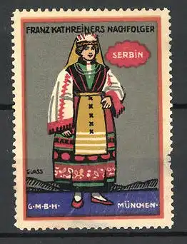 Künstler-Reklamemarke Franz Paul Glass, Franz Kathreiners Nachfolger, Serbin im Trachtenkleid