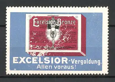 Reklamemarke Excelsior-Vergoldung allen voraus!, Schachte Excelsior-Bronze