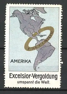 Reklamemarke Excelsior-Vergoldung umspannt die Welt, Amerika-Landkarte mit vergoldetem Ring