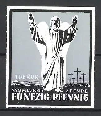 Reklamemarke Tobruk, Engel kniet betend über dem Friedhof, Sammlungs-Spende Fünfzig Pfennig