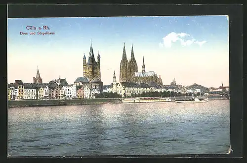 AK Köln a. Rhein, Blick auf Dom un Stapelhaus
