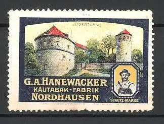 Reklamemarke Nordhausen, Judentürme, Kautabak-Fabrik G. A. Hanewecker