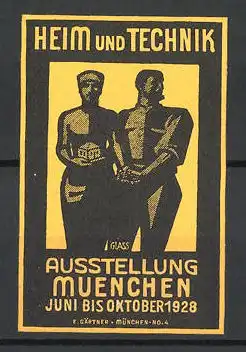 Künstler-Reklamemarke Franz Paul Glass, München, Ausstellung Heim und Technik 1928, Hausfrau und Arbeiter