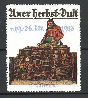 Künstler-Reklamemarke W. Heitzer, München, Auer Herbst-Dult 1913, Frau verkauft Töpferwaren auf dem Markt