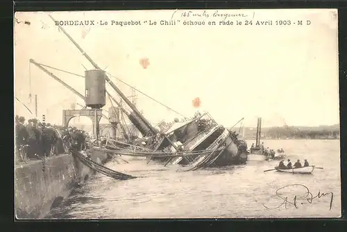 AK Bordeaux, Le Paquebot Le Chili sinkt direkt am Hafenquai 24.4.1903