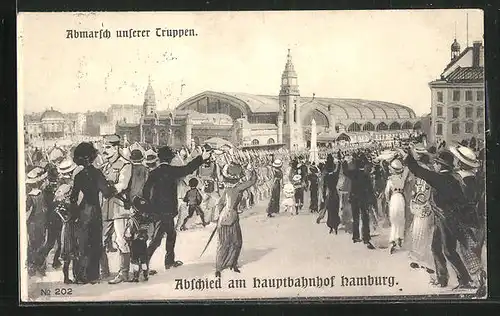 AK Hamburg-St.Georg, Abmarsch unserer Truppen, Abschied am Hauptbahnhof