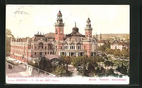 AK Zürich, Eidgenössisches Schützenfest 1907, Tonhalle & Gabentempel