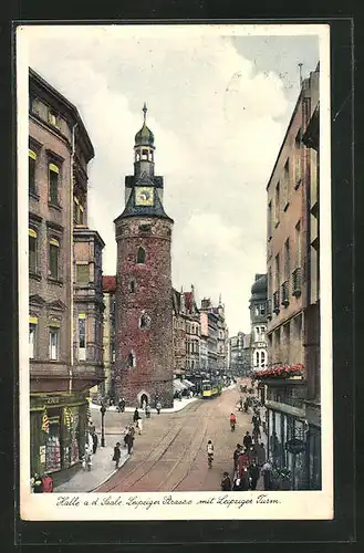 AK Halle /Saale, Leipziger Strasse mit Leipziger Turm