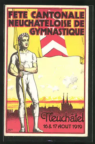 Künstler-AK Neuchâtel, Fete Cantonale Neuchateloise de Gymnastique 1919