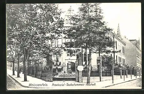 AK Weissenfels, Provinzial-Taubstummen-Anstalt