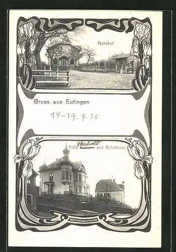 AK Eutingen, Bahnhof, Villa Schuler und Schulhaus