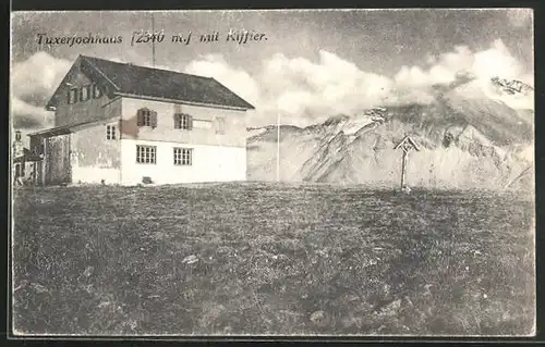 AK Berghütte, das Tuxerjochhaus mit Riffler