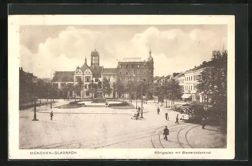 AK M. Gladbach, Königsplatz mit Bismarckdenkmal und Strassenbahn