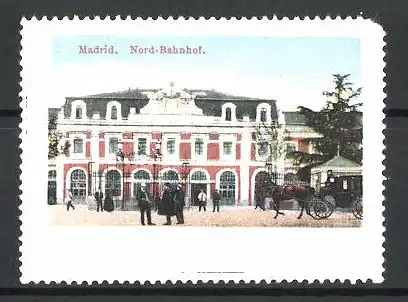 Reklamemarke Madrid, Nordbahnhof mit Pferdekutsche und Passanten