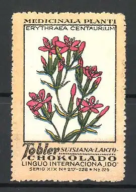Reklamemarke Tobler Suisiana Lakto Chokolade, Medicinala Planti: Erythreaea Centaurium, Serie XIX, Bild 226