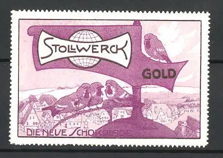 Reklamemarke Stollwerck Gold ist die neue Schokolade, Vögel sitzen auf einem Werbeschild