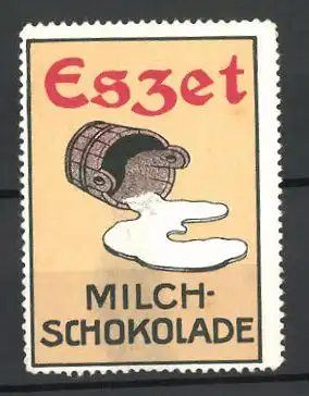 Reklamemarke Eszet Milchschokolade, umgekipptes Milchfass