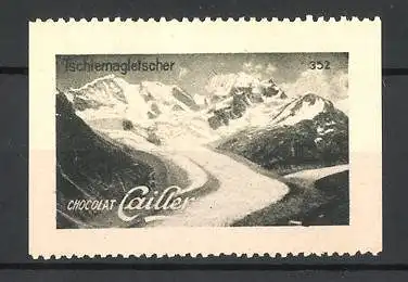 Reklamemarke Chocolat Cailler, Tschiernagletscher, Bild 352