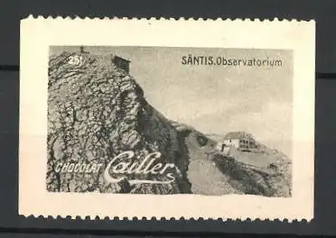 Reklamemarke Säntis, Blick zum Observatorium, Chocolat Cailler, Bild 251