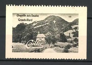 Reklamemarke Grandvillard, Chapelle de la Daudaz, Chocolat Cailler, Bild 108