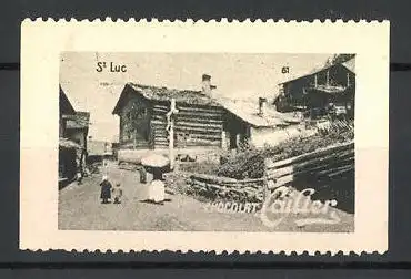 Reklamemarke Saint-Luc, alte Holzhäuser, Chocolat Cailler, Bild 61