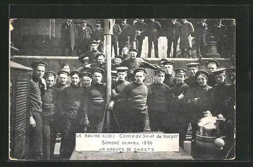 AK Le Navire-Ecole, Comte de Smet de Naeyer, Sombre en Avril 1906, un groupe de Cadets