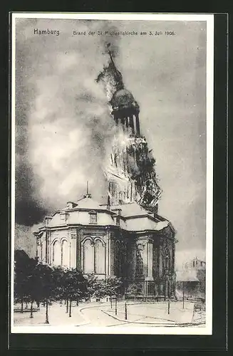 AK Hamburg-Neustadt, Brand der St. Michaeliskirche 1906