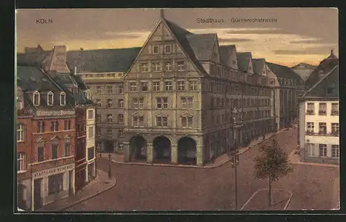 AK Köln, Stadthaus Gürzenichstrasse mit Gasthaus Stadthaus Schenke