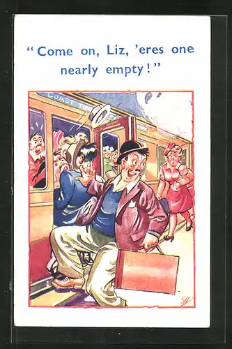 AK Come on, Liz, `eres one nearly empty, Scherz am Bahnsteig