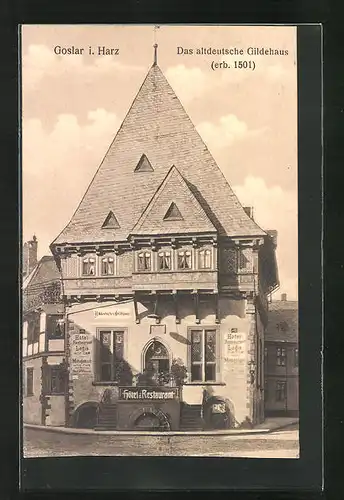 AK Goslar am Harz, Das altdeutsche Gildehaus erbaut 1501