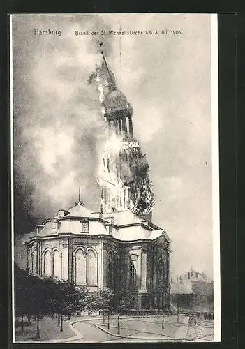 AK Hamburg-Neustadt, Brand der St. Michaeliskirche, 3. Juli 1906