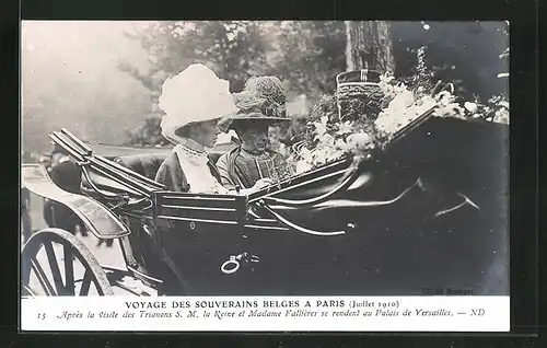 AK Voyage des Souveraines Belges a Paris 1910, Après la visite des Trianons SM la Reine et Madame Fallières ..