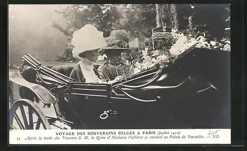 AK Voyage des Souveraines Belges a Paris 1910, Après la visite Trianons SM la Reine et Madame Fallières ..