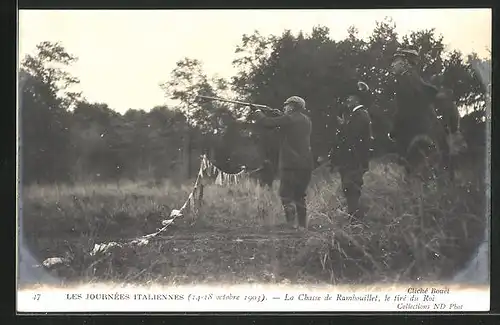 AK Les Journées Italieennes 1903, La Chasse de Rambouillet, le tiré du Roi