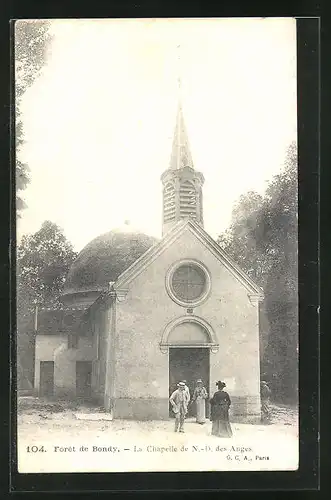 AK Foret de Bondy, La Chapelle de N.-D. des Anges