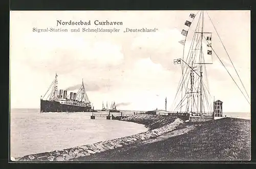 AK Cuxhaven, Signal-Station und Schnelldampfer Deutschland