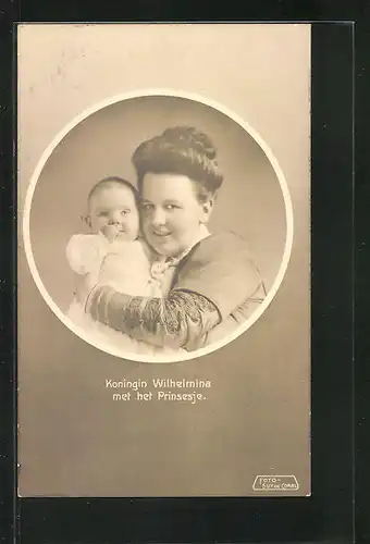 AK Koningen Wilhelmina von den Niederlanden met het Prinsesje