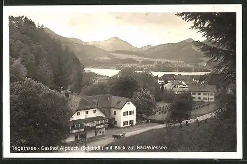 AK Tegernsee, Gasthof Alpbach mit Blick auf Bad Wiessee