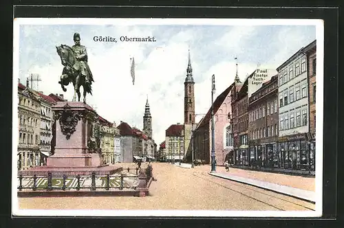 AK Görlitz, Obermarkt mit Geschäften und Denkmal