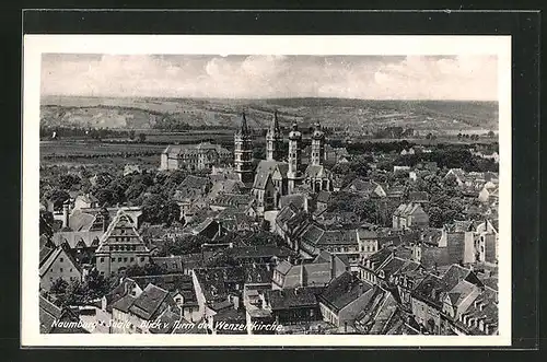 AK Naumburg / Saale, Blick vom Turm der Wenzelskirche