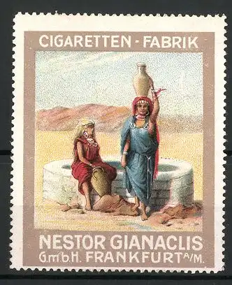 Reklamemarke Nestor Gianaclis, Cigarettenfabrik in Frankfurt / Main, arabische Frauen holen Wasser aus einem Brunnen