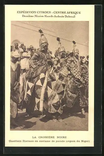 AK Centre Afrique, Région du Niger, Expedition Citroen, Guerriers Djermas en costume de parade, Afrikansiche Krieger