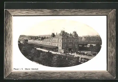 Passepartout-AK Plauen i.V., Oberer Bahnhof