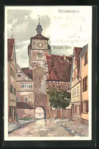 Künstler-AK Karl Mutter: Rothenburg o. T., Weisser Turm