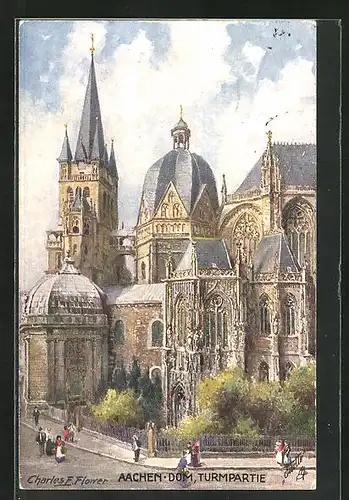 Künstler-AK Charles F. Flower: Aachen, Dom, Turmpartie