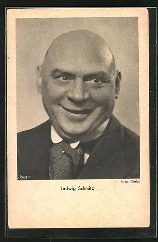 AK Schauspieler Ludwig Schmitz mit lustigem Grinsen