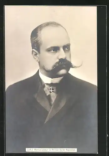 AK Monseigneur le Prince Victor Napoléon