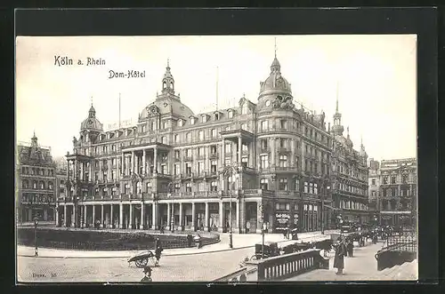 AK Köln, Dom-Hotel mit wartenden Kutschen