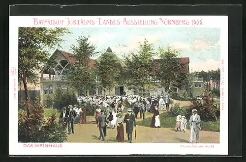 AK Nürnberg, Bayrische Jubiläums-Landesausstellung 1906, Das Weinhaus